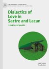 Dialectics of Love in Sartre and Lacan