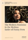 The Modern Feminine in the Medusa Satire of Fanny Fern