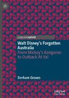 Walt Disney's Forgotten Australia