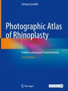 Photographic Atlas of Rhinoplasty