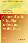 Conformal Vector Fields, Ricci Solitons and Related Topics