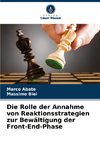 Die Rolle der Annahme von Reaktionsstrategien zur Bewältigung der Front-End-Phase