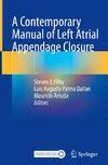 A Contemporary Manual of Left Atrial Appendage Closure