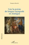 Lire la poésie de langue espagnole en dialogue