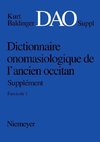 Kurt Baldinger: Dictionnaire onomasiologique de l'ancien occitan (DAO). Fascicule 1, Supplément