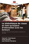 La bibliothèque de classe en tant qu'espace d'interaction avec les lecteurs