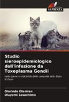 Studio sieroepidemiologico dell'infezione da Toxoplasma Gondii