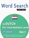 WORD SEARCH IN DUTCH FOR INTERMEDIATE LEVEL - IT'S EASY!  VOL.1 - DELTA CLASSICS - FIND 2000 CLEVERLY HIDDEN WORDS