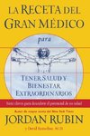 La Receta del Gran Medico Para La Salud de La Mujer