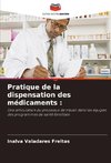 Pratique de la dispensation des médicaments :