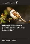 Estacionalidad en el gorrión común (Passer domesticus)