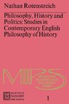 Philosophy, History and Politics