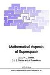 Mathematical Aspects of Superspace