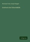 Lehrbuch der Geburtshülfe