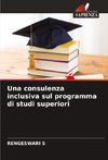 Una consulenza inclusiva sul programma di studi superiori