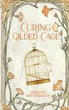 Curing the Gilded Cage