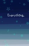 Everything