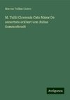 M. Tullii Ciceronis Cato Maior De senectute erklært von Julius Sommerbrodt