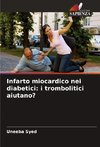 Infarto miocardico nei diabetici: i trombolitici aiutano?