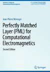 Perfectly Matched Layer (PML) for Computational Electromagnetics