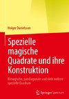 Spezielle magische Quadrate und ihre Konstruktion