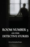 Room Number 3 and Other Detective Stories