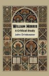 William Morris A Critical Study