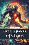 Steel Giants of Chaos