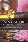 Essential Oils & Aromatherapy Reloaded