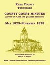 Rhea County, Tennessee County Court Minutes (Court of Pleas and Quarter Sessions), May 1823-November 1828