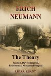 Erich Neumann - The Theory