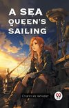 A Sea Queen's Sailing