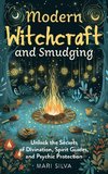 Modern Witchcraft and Smudging