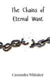 The Chains of Eternal Want