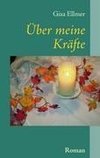 Über meine Kräfte