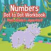 Numbers Dot to Dot Workbook | PreK Grade 1 - Ages 4 to 7