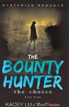 The Bounty - The Choice (Book 3) Dystopian Romance