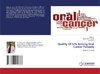 Quality Of Life Among Oral Cancer Patients