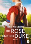 Die Rose und der Duke - Erster Band der Sündhafte Lords-Reihe 1