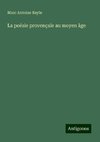 La poésie provençale au moyen âge