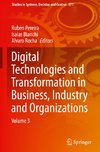 Digital Technologies and Transformation in Business, Industry and Organizations