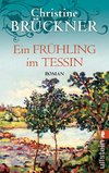 Ein Frühling im Tessin