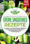 Grüne Smoothies Rezepte