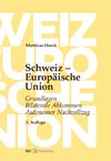 Schweiz - Europäische Union