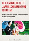 Der Kimono: Die Seele japanischer Mode und Identität