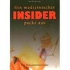 Ein medizinischer Insider packt aus