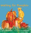 Waiting for Pumpkin