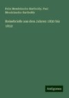 Reisebriefe aus den Jahren 1830 bis 1832