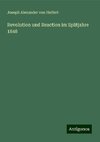 Revolution und Reaction im Spätjahre 1848