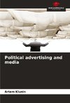 Political advertising and media